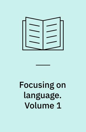 Focusing on language. Volume 1