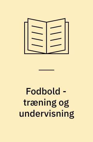 Fodbold - træning og undervisning