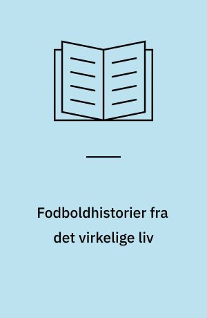 Fodboldhistorier fra det virkelige liv