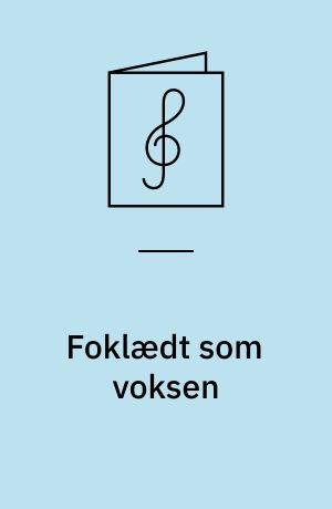Foklædt som voksen