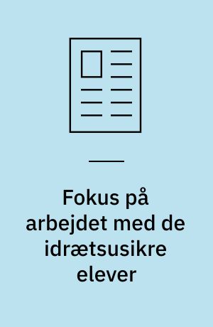 Fokus på arbejdet med de idrætsusikre elever