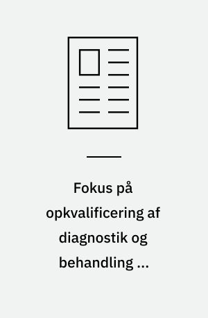 Fokus på opkvalificering af diagnostik og behandling af personlighedsforstyrrelser med etablering af Kompetencecenter for Personlighedsforstyrrelse i Psykiatrien Region Sjælland