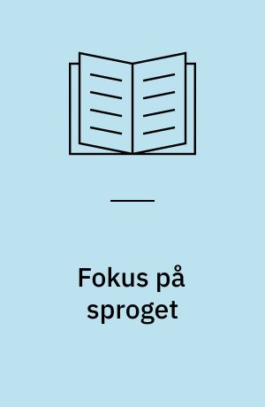 Fokus på sproget : tilrettelæggelse af temauge i grundlæggende afsnit af sygeplejerskeuddannelsen med fokus på sproget
