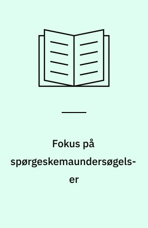 Fokus på spørgeskemaundersøgelser
