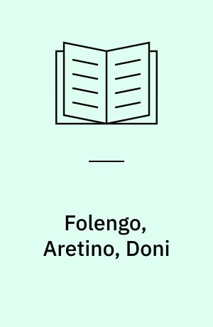 Folengo, Aretino, Doni