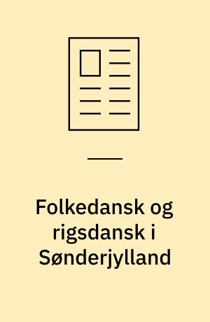 Folkedansk og rigsdansk i Sønderjylland