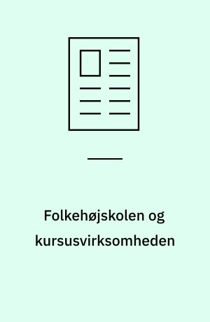 Folkehøjskolen og kursusvirksomheden