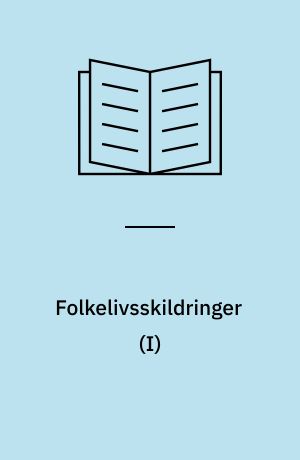 Folkelivsskildringer (I)