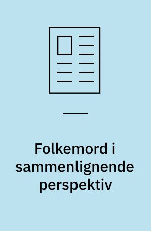 Folkemord i sammenlignende perspektiv : Rwanda, Cambodia og Bosnien