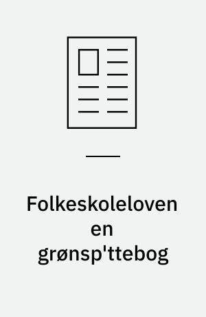Folkeskoleloven en grønsp'ttebog