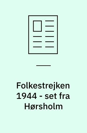 Folkestrejken 1944 - set fra Hørsholm