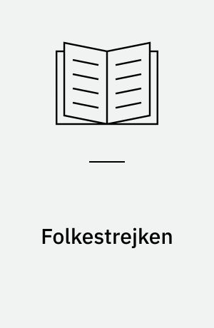 Folkestrejken : da hovedstaden gjorde oprør