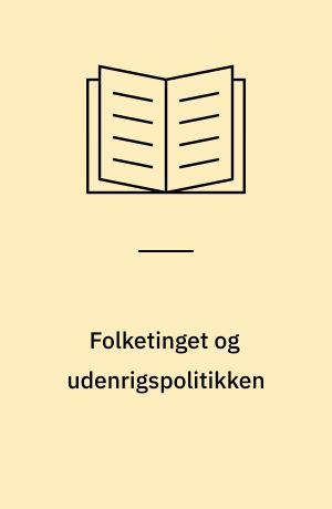 Folketinget og udenrigspolitikken