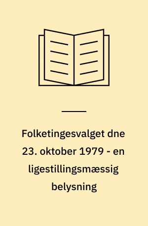 Folketingesvalget dne 23. oktober 1979 - en ligestillingsmæssig belysning