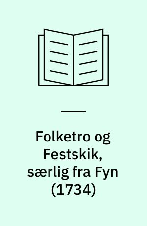 Folketro og Festskik, særlig fra Fyn (1734)