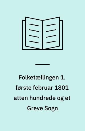 Folketællingen 1. første februar 1801 atten hundrede og et Greve Sogn