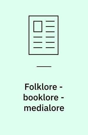 Folklore - booklore - medialore