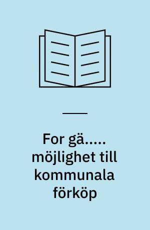 For gä..... möjlighet till kommunala förköp