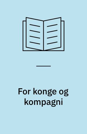 For konge og kompagni