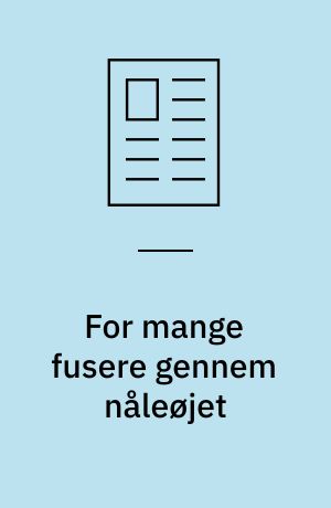 For mange fusere gennem nåleøjet: Skrøbelig succes: Han har filmens skæbne i sine hænder : Filminstitut kritiseres for at satse på publikumstræffere: Den gode smag dræber