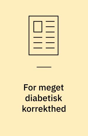 For meget diabetisk korrekthed
