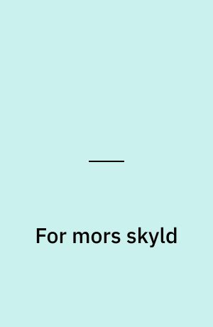 For mors skyld