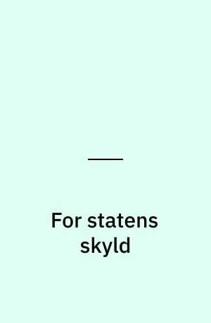 For statens skyld