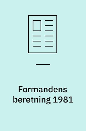 Formandens beretning 1981