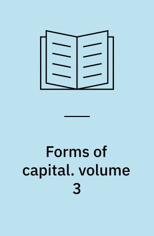 Forms of capital. volume 3 : general sociology : lectures at the Collège de France (1983-1984)