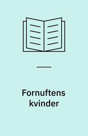 Fornuftens kvinder : kvinder og kvindefrigørelsesforestillinger i England i slutningen af det 17. årh : en diskussion af Aphra Behn, Mary Astell og en anonym forfatterinde på baggrund af John Locke