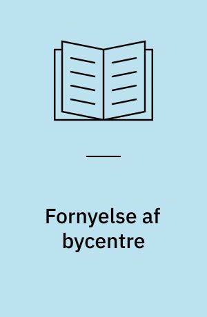 Fornyelse af bycentre