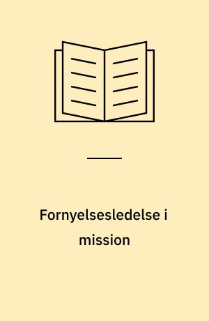 Fornyelsesledelse i mission