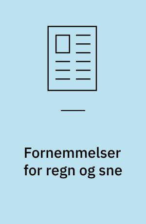 Fornemmelser for regn og sne