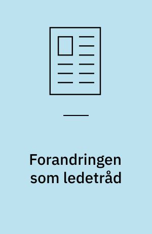 Forandringen som ledetråd
