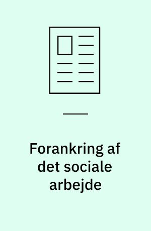 Forankring af det sociale arbejde
