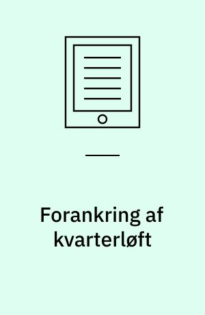 Forankring af kvarterløft