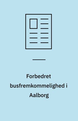 Forbedret busfremkommelighed i Aalborg