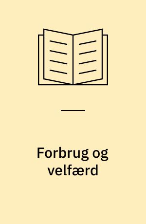 Forbrug og velfærd