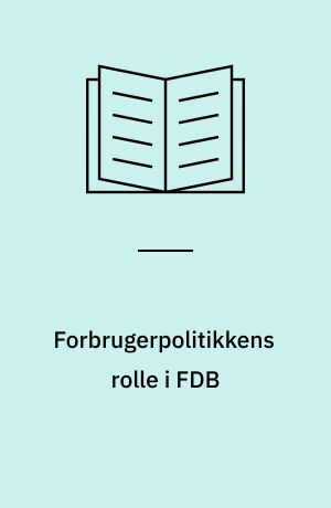 Forbrugerpolitikkens rolle i FDB