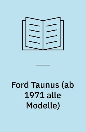 Ford Taunus (ab 1971 alle Modelle)
