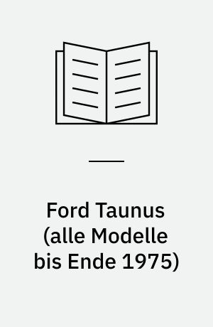 Ford Taunus (alle Modelle bis Ende 1975)