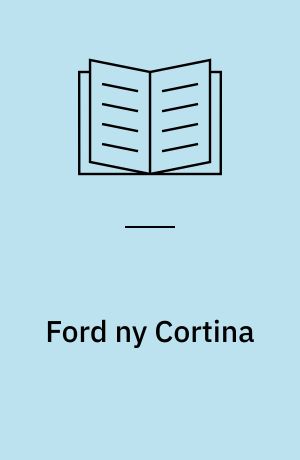 Ford ny Cortina : 1300ccm, 1500ccm, 1967- : Cortina "68", 1300ccm, 1500ccm, 1600ccm, 1968-
