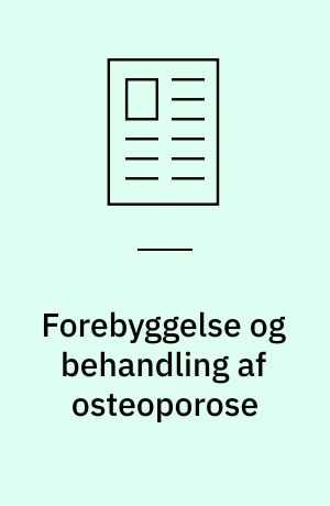 Forebyggelse og behandling af osteoporose