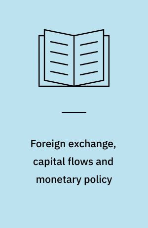 Foreign exchange, capital flows and monetary policy