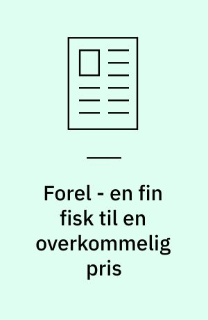 Forel - en fin fisk til en overkommelig pris