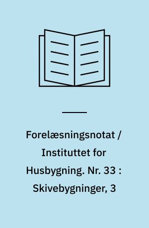 Forelæsningsnotat / Instituttet for Husbygning. Nr. 33 : Skivebygninger, 3 : figurer