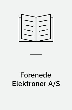 Forenede Elektroner A/S : om superledning og kvanteteori