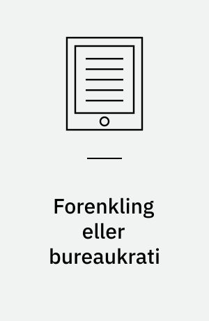 Forenkling eller bureaukrati : kommune- og lokalplanlægningens udfordringer : 31. byplanhistoriske seminar, november 2014 på Carlsberg, København