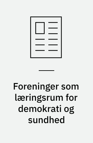 Foreninger som læringsrum for demokrati og sundhed