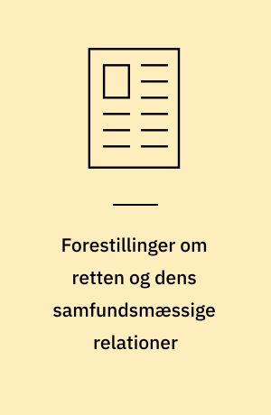 Forestillinger om retten og dens samfundsmæssige relationer